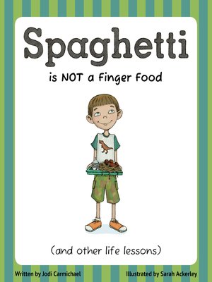 cover image of Spaghetti is Not a Finger Food (and Other Life Lessons)
